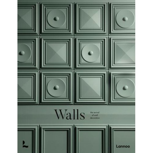 Walls The ABC of Wall Decoration - Lannoo Publishers