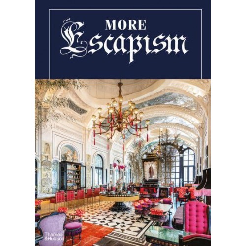 More Escapism Hotels, Resorts and Gardens Around the World