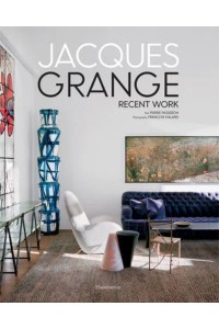 Jacques Grange Recent Work