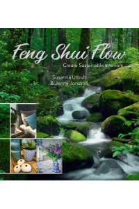 Feng Shui Flow Create Sustainable Interiors