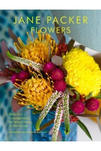 Jane Packer Flowers Beautiful Flowers for Every Room in the House