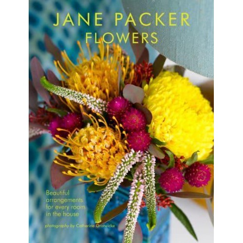 Jane Packer Flowers Beautiful Flowers for Every Room in the House
