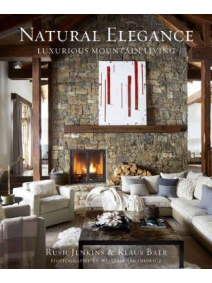 Natural Elegance Luxurious Mountain Living