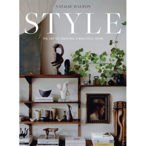 Style The Art of Creating a Beautiful Home