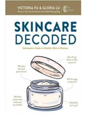 Skincare Decoded: Informative Guide to Healthy Skin in Practice