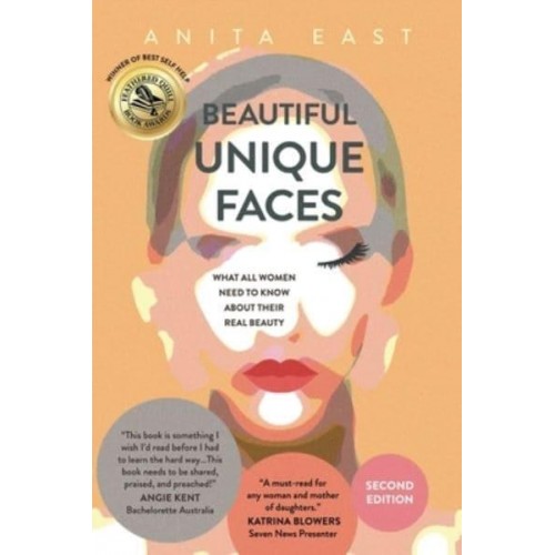 Beautiful Unique Faces: What All Women Need to Know About Their Real Beauty