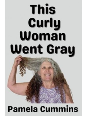 This Curly Woman Went Gray