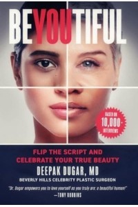 Be-YOU-tiful: Flip the Script and Celebrate Your True Beauty