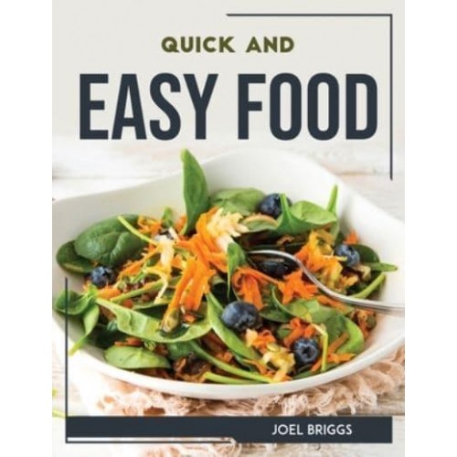 QUICK AND EASY FOOD