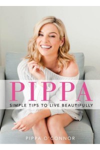 Pippa Simple Tips to Live Beautifully