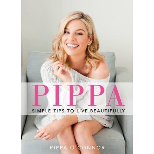 Pippa Simple Tips to Live Beautifully