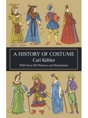 A History of Costume - Dover Fashion and Costumes
