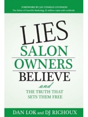 Lies Salon Owners Believe And the Truth That Sets Them Free