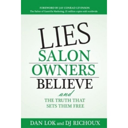 Lies Salon Owners Believe And the Truth That Sets Them Free