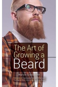 The Art of Growing a Beard