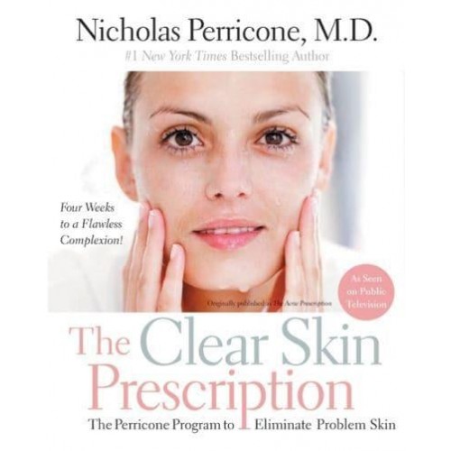 The Clear Skin Prescription The Perricone Program to Eliminate Problem Skin
