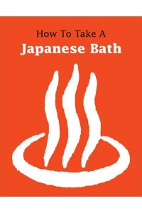 How to Take a Japanese Bath