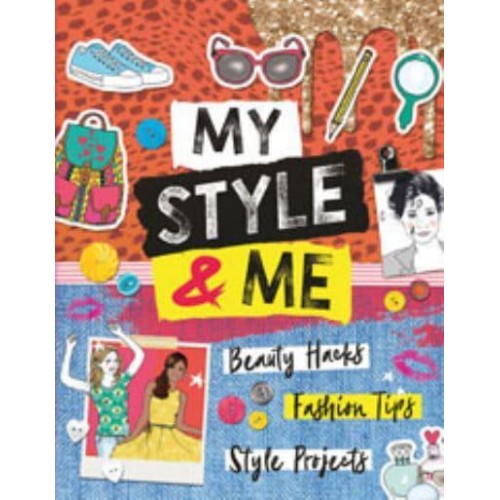 My Style & Me Beauty Hacks, Fashion Tips, Style Projects