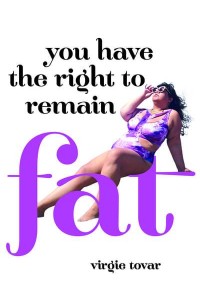 You Have the Right to Remain Fat