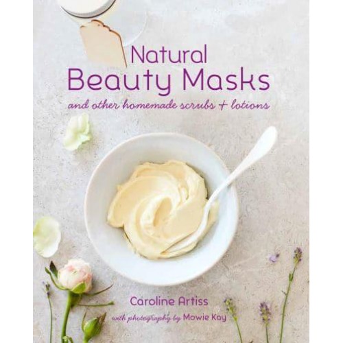 Natural Beauty Masks and Other Homemade Scrubs + Lotions