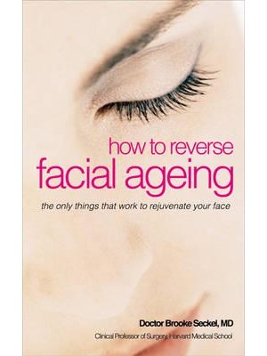 How to Reverse Facial Ageing The Only Things That Work to Rejuvenate Your Face