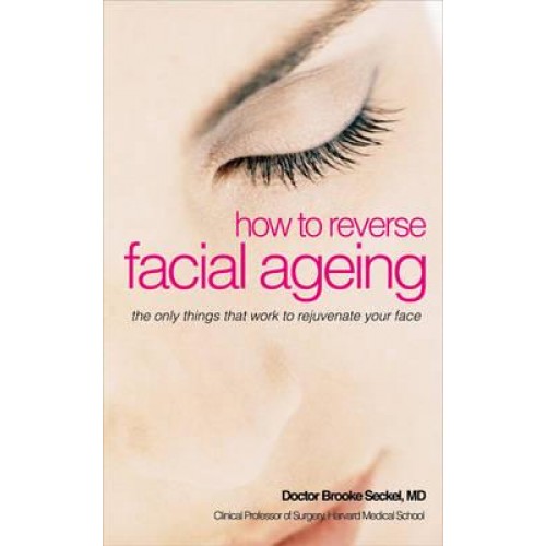 How to Reverse Facial Ageing The Only Things That Work to Rejuvenate Your Face