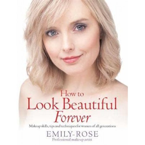How to Look Beautiful Forever
