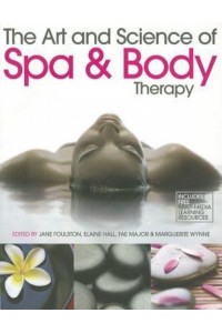 The Art and Science of Spa & Body Therapy