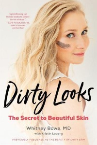 Dirty Looks The Secret to Beautiful Skin