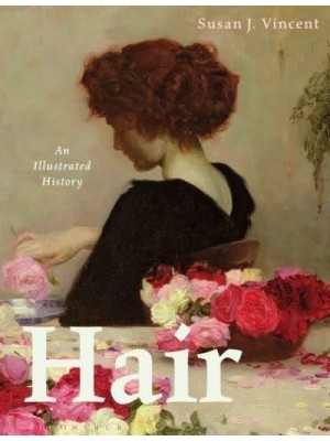 Hair An Illustrated History - Elements of Dress
