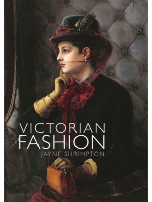 Victorian Fashion - Shire Library