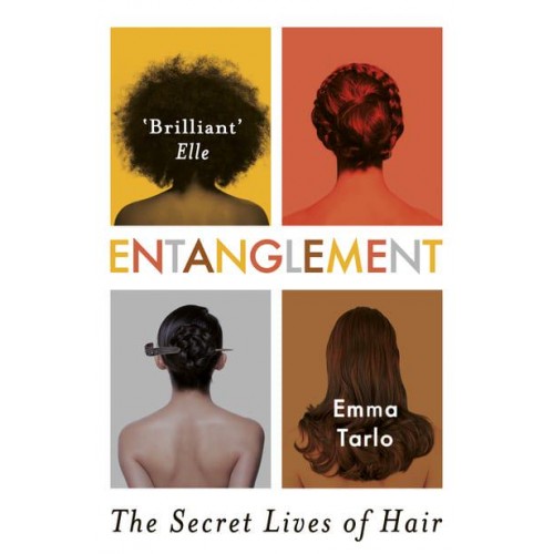 Entanglement The Secret Lives of Hair