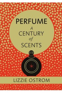 Perfume A Century of Scents