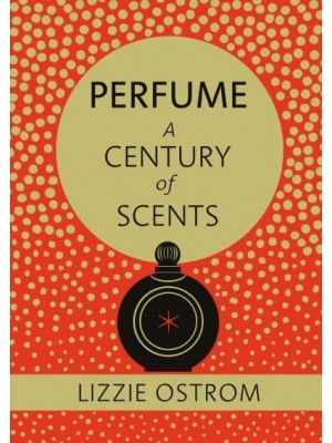 Perfume A Century of Scents