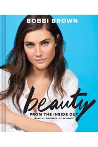 Beauty from the Inside Out Makeup, Wellness, Confidence
