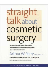Straight Talk About Cosmetic Surgery - Yale University Press Health & Wellness