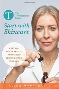 The Tweakments Guide: Start With Skincare What You Really Need to Know About Looking After Your Skin