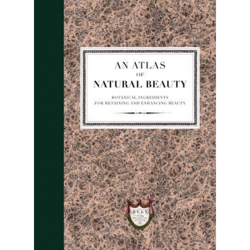 An Atlas of Natural Beauty Botanical Ingredients for Retaining and Enhancing Beauty