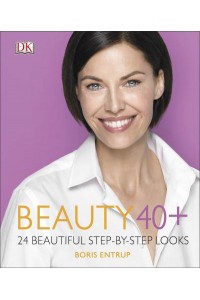 Beauty 40+ 24 Beautiful Step-by-Step Looks