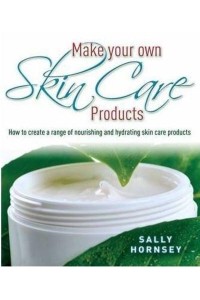 Make Your Own Skincare Products