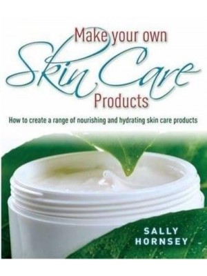 Make Your Own Skincare Products