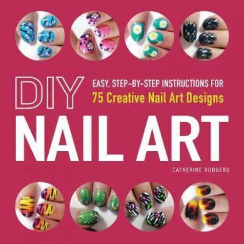 DIY Nail Art 75 Creative Nail Art Designs