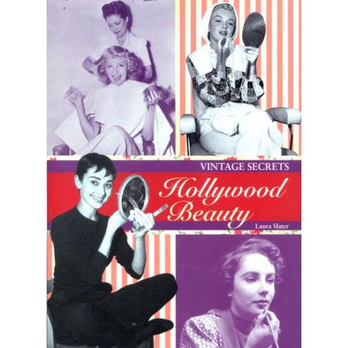 Vintage Secrets Hollywood Beauty