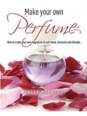 Make Your Own Perfume