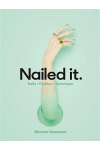 Nailed It Nails, Fashion, Technique