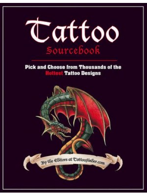 Tattoo Sourcebook Pick and Choose from Thousands of the Hottest Tattoo Designs