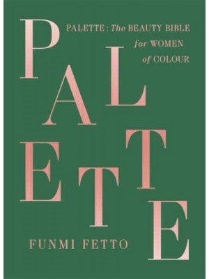 Palette The Beauty Bible for Women of Colour