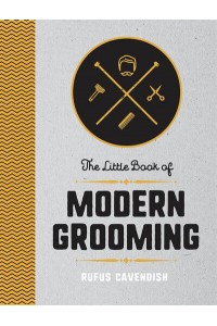 The Little Book of Modern Grooming