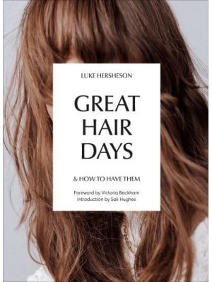 Great Hair Days & How to Have Them