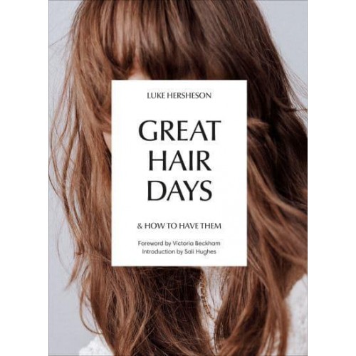 Great Hair Days & How to Have Them